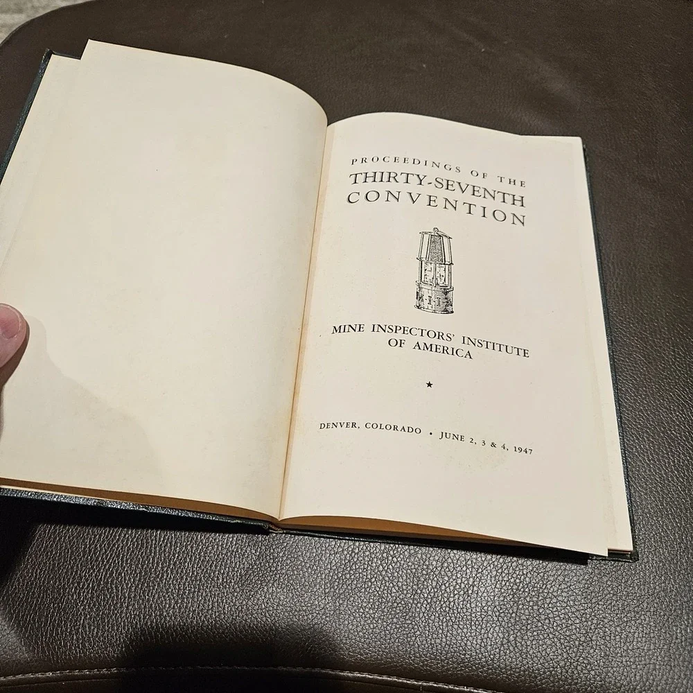 1947 Proceedings 37th Convention Mine Inspectors Institute‎ America Denver CO HC